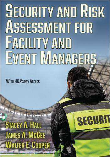 Security and Risk Assessment for Facility and Event Managers