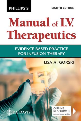 Phillips' Man of I.V. Therapeutics: Evidence-Based Practice for Infusion Therapy