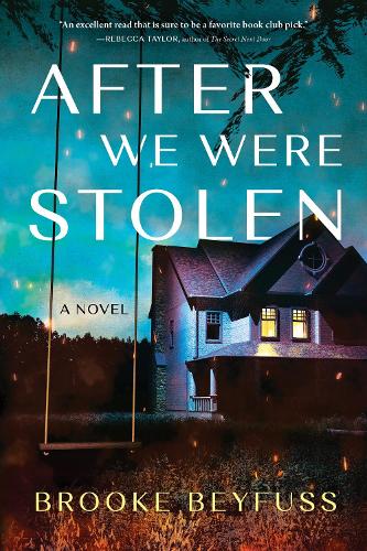 After We Were Stolen: A Novel