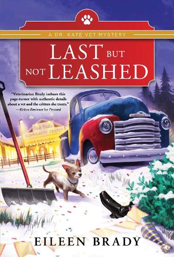 Last But Not Leashed: 2 (Dr. Kate Vet Mysteries, 2)