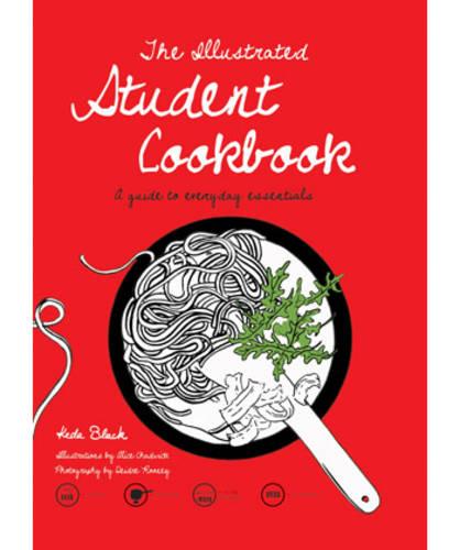 The Illustrated Student Cookbook: A Step-by-Step Guide to Everyday Essentials
