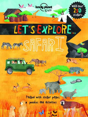 Let's Explore... Safari (Lonely Planet Kids)