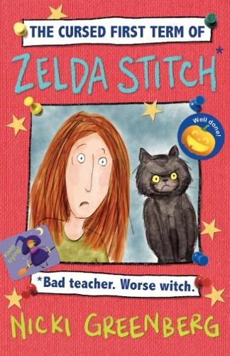 The Cursed First Term of Zelda Stitch. Bad Teacher. Worse Witch (Zelda Stitch 1)