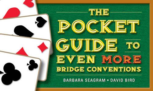 The Pocket Guide to Even More Bridge Conventions (Pocket Guides)