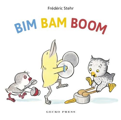 Bim Bam Boom (Gecko Press Titles)