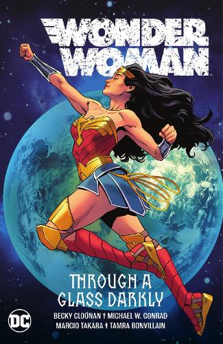 Wonder Woman Vol. 2: Through A Glass Darkly (Wonder Woman, 2)