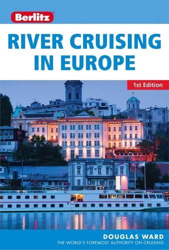 Berlitz River Cruising in Europe 2016-2017 (Berlitz Cruising Guides, 1)