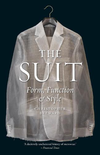 The Suit: Form, Function and Style