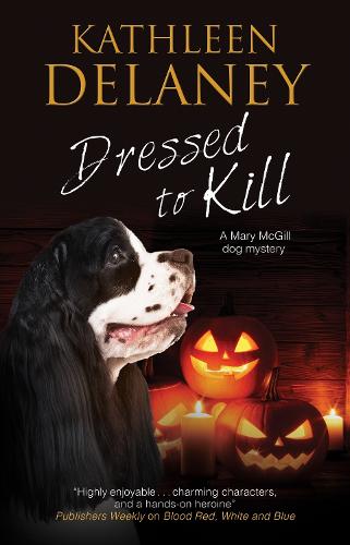 Dressed to Kill: 4 (A Mary McGill Canine Mystery)