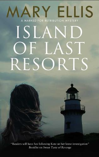 Island of Last Resorts: 3 (Marked for Retribution series)