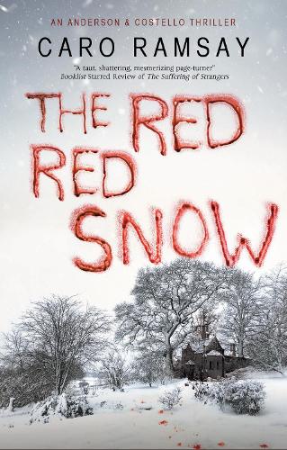 The Red, Red Snow: 11 (An Anderson & Costello Mystery)