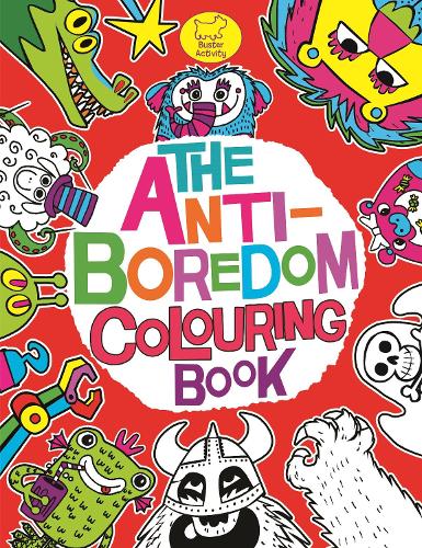 The Anti-Boredom Colouring Book (Buster Activity)