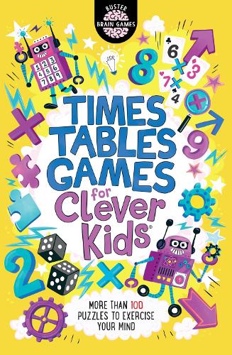 Times Tables Games for Clever Kids (Buster Brain Games)