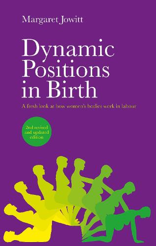Dynamic Positions in Birth (2nd edition)