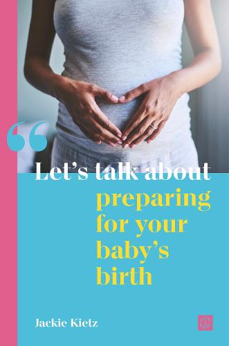 Let's talk about preparing for your baby's birth (New Parents)