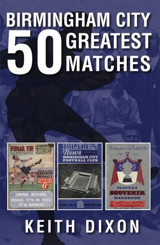 Birmingham City: 50 Greatest Matches