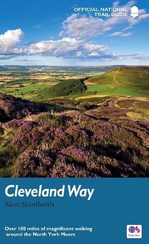 The Cleveland Way: Over 100 miles of magnificent walking around the North York Moors (National Trail Guides)