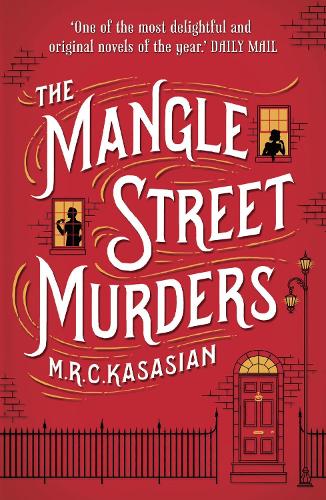The Mangle Street Murders: 1 (The Gower Street Detective Series)