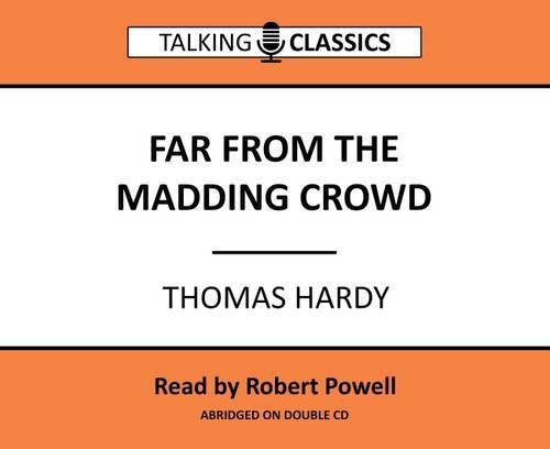 Far from the Madding Crowd (Talking Classics)