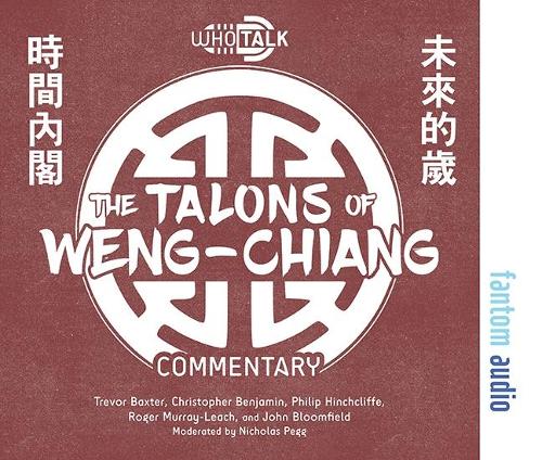 The Talons of Weng-Chiang (Who Talk)