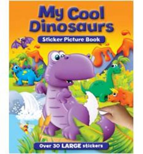 My Cool Dinosaurs Sticker and Activity Book (S & A Sticker Pictures - Igloo Books Ltd)