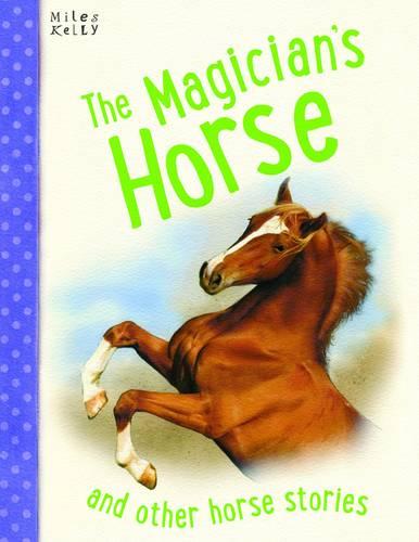 Horse Stories The Magician's Horse and other stories