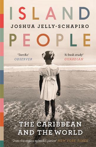 Island People: The Caribbean and the World