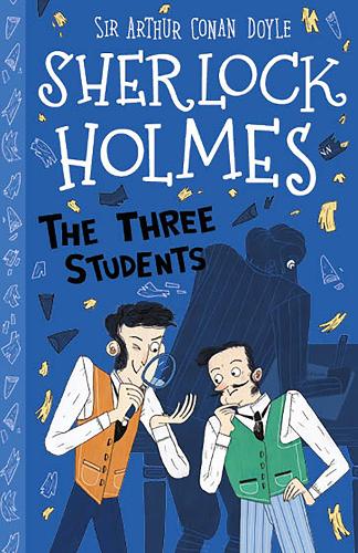 The Three Students (The Sherlock Holmes Children's Collection, Book 10)