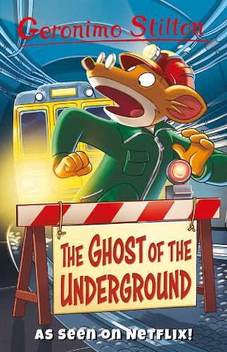 The Ghost of the Underground (Geronimo Stilton) (Series 3)
