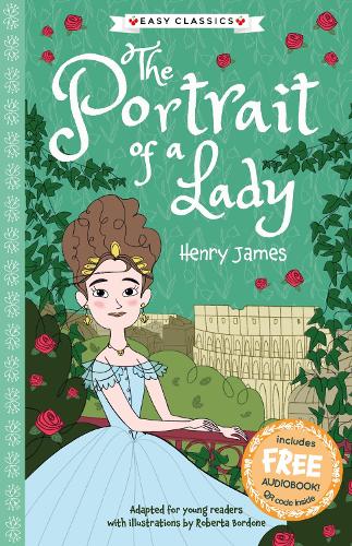 The Portrait of a Lady (Easy Classics) (The American Classics Children’s Collection)