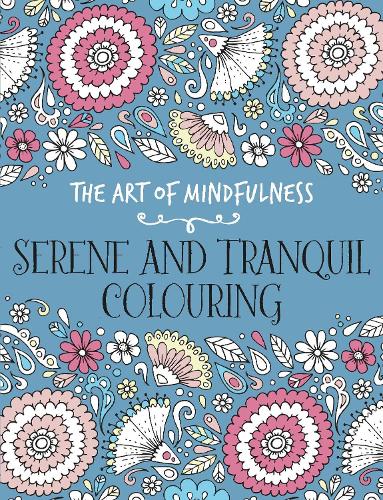 The Art of Mindfulness: Serene and Tranquil Colouring