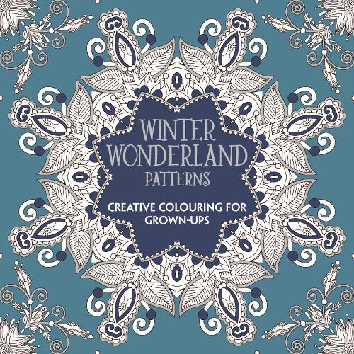Winter Wonderland Patterns: Creative Colouring for Grown-ups