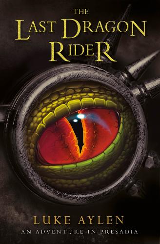 The Last Dragon Rider (An adventure in Presadia)