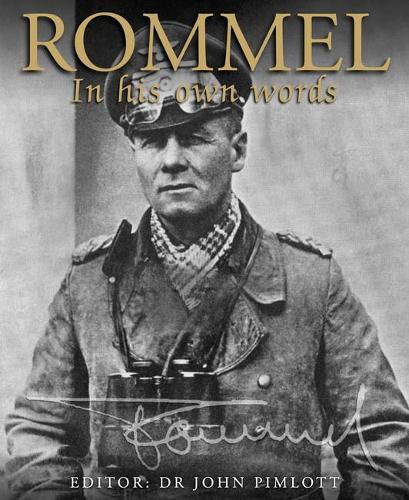 Rommel: In His Own Words (Military Classics)