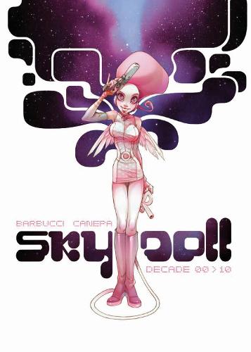 Sky Doll : Decade Vol. 1