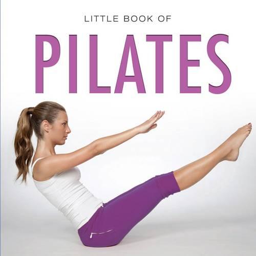 Little Book of Pilates (Little Books)