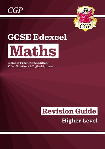 New 2021 GCSE Maths Edexcel Revision Guide: Higher inc Online Edition, Videos & Quizzes: ideal for catch-up, assessments and exams in 2021 and 2022 (CGP GCSE Maths 9-1 Revision)