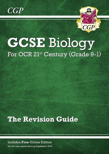 New Grade 9-1 GCSE Biology: OCR 21st Century Revision Guide with Online Edition