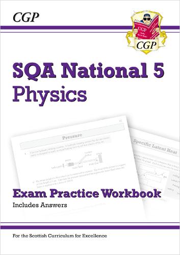 New National 5 Physics: SQA Exam Practice Workbook - includes Answers (CGP Scottish Curriculum for Excellence)