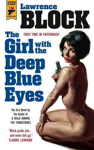 The Girl With the Deep Blue Eyes (Hard Case Crime)