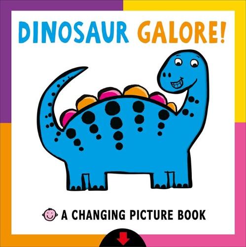 Dinosaur Galore (Changing Picture Books)