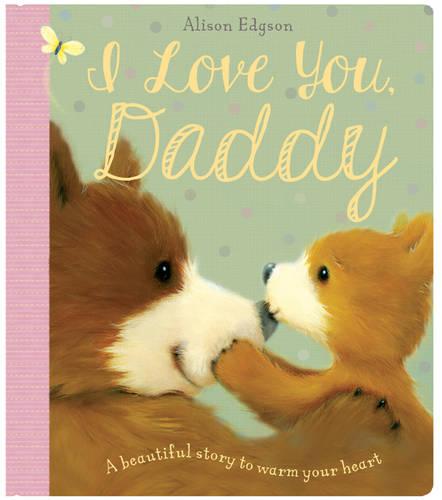 Baby Board Book - I Love You, Daddy