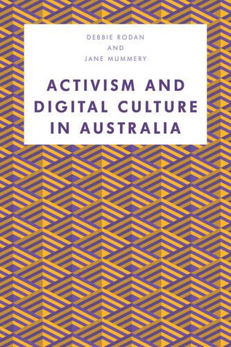 Activism Amp Digital Culture Auspb (Media, Culture and Communication in Asia-Pacific Societies)