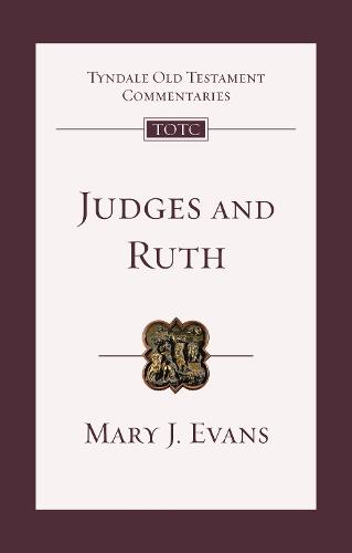 Judges And Ruth: An Introduction And Commentary (Tyndale Old Testament Commentaries)