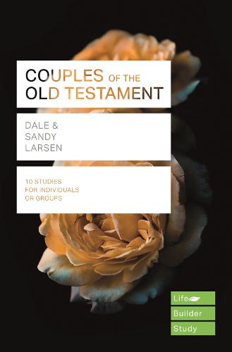 Couples of the Old Testament (Lifebuilder Study Guides) (Lifebuilder Bible Study Guides)