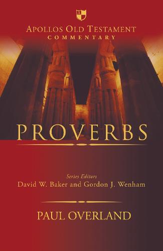 Proverbs (Apollos Old Testament Commentary)