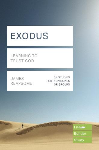 Exodus (Lifebuilder Study Guides): Learning to Trust God (Lifebuilder Bible Study Guides)
