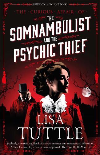 The Somnambulist and the Psychic Thief: Jesperson and Lane Book I