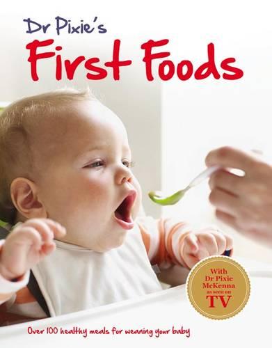 Dr Pixie Baby Steps - First Foods