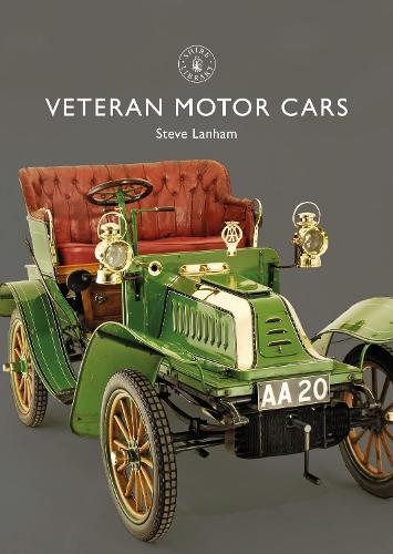 Veteran Motor Cars (Shire Library)